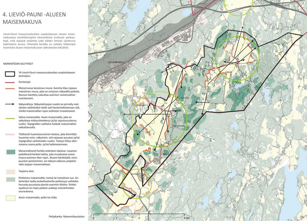 MAISEMAKUVA Suunnittelualueelta on tehty erillinen maisemaselvitys kesällä 2014 (Lieviö-Pauni alueen maisemaselvitys, Lohjan kaupunki, Ympäristötoimi/ Terhikki Vaarala, 29.8.2014).