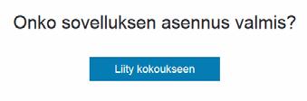 Asennuksessa kestää muutamia sekunteja.