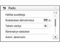 Tekstin vieritystoiminto Jos näytössä näytetään pitkä teksti, esimerkiksi laulujen tai radioasemien nimiä, sitä voidaan joko vierittää jatkuvasti tai vierittää kerran ja näyttää typistetyssä muodossa.