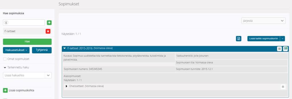 18 (20) Voit tarkastalle listalle tulostunutta sopimusta tarkemmin klikkaamalla sopimusnimen kohdalla hiirellä (kts. kuva alla).