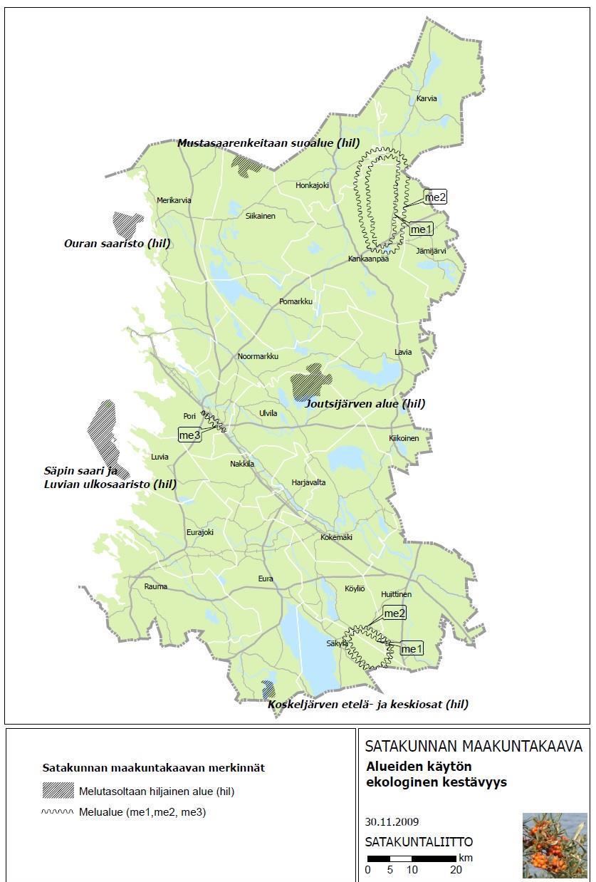 Satakunnan maakuntakaava (YM 2011, KHO 13.3.2013) Äänimaisemaan vaikuttavia tekijöitä Satakunnassa Melutasoltaan hiljainen alue (hil) kaukana pääteiden liikennealueista.