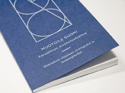 Design Forum Finlandin hankkeista viralliseen ohjelmaan kuului Fennia Prize 2017 -muotoilukilpailu. Lisäksi jaettiin Estlander-mitali.