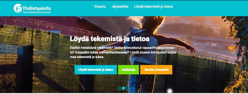 Yhdistysinfo.fi -verkkopalvelun avulla yhdistys saa näkyvyyttä ja maksutonta tiedonvälitysapua toimintansa esiintuomiseen Yhdistysinfo.