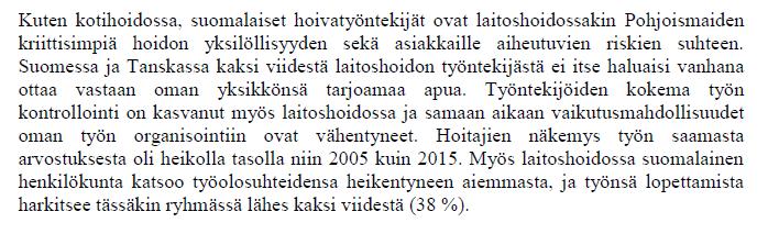 Aila Pikkarainen, 13.3.2018 Arjen todellisuutta: - Työntekijät ovat kriittisiä?