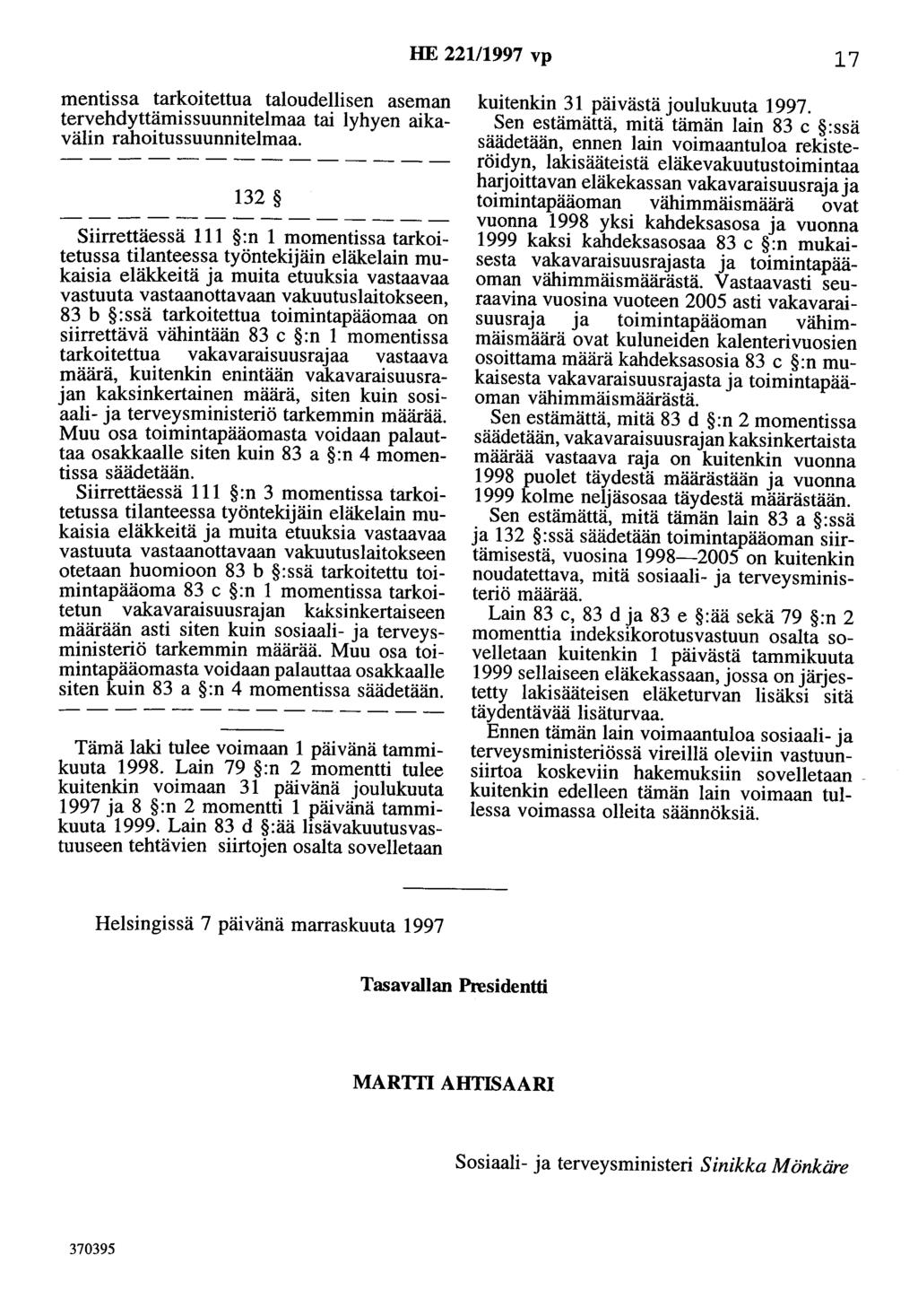 HE 22111997 vp 17 mentissa tarkoitettua taloudellisen aseman tervehdyttämissuunnitelmaa tai lyhyen aikavälin rahoitussuunnitelmaa.