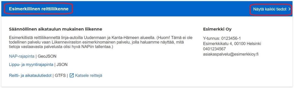 Ohje 9 (73) Palveluun liitettyjen ulkoisten rajapintojen tietosisältöä voi tarkastella klikkaamalla rajapinnan nimeä, esim. Lippu- ja myyntirajapinta.