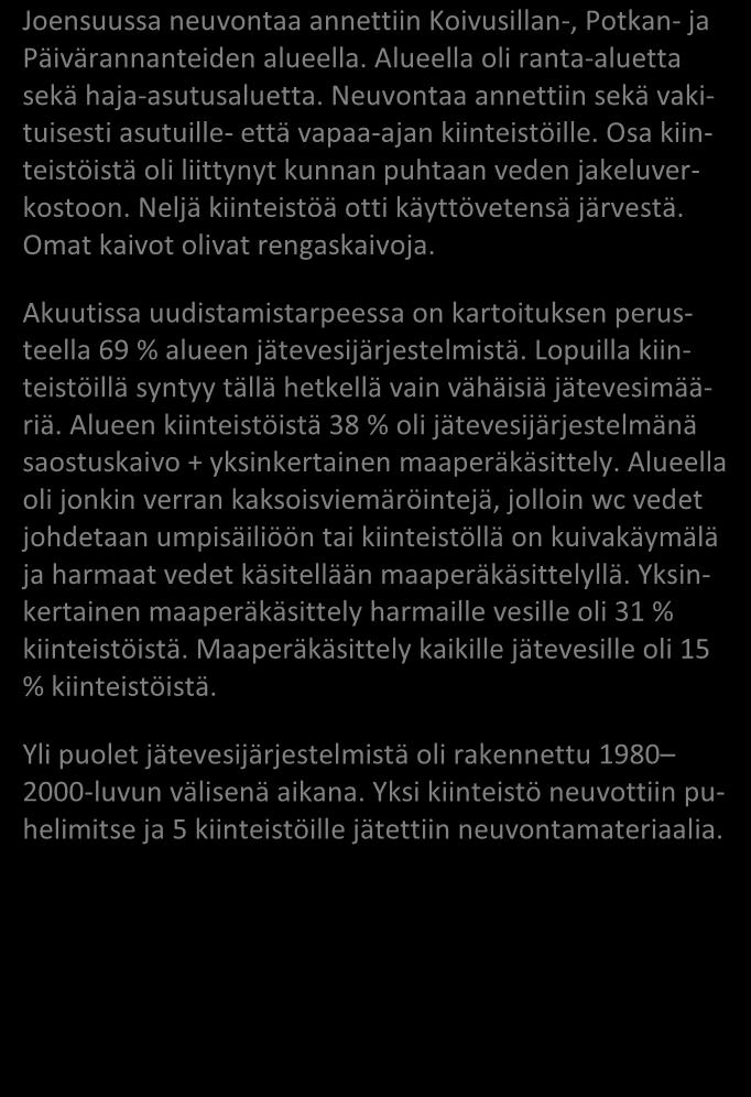 Liite 2 Niittylahti / Joensuu 54 / 2016 JÄSSI 2016 Pohjois-Karjala Aluekortisto X Pohjavesialue Ranta-alue Taajaan asuttu alue Vedenottamon suoja-alue Vesihuollon kehittämisalue Muu erityisalue