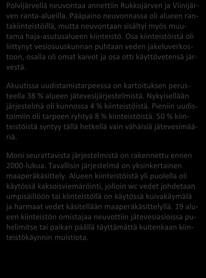 Liite 2 Sola / Polvijärvi 58 / 2016 JÄSSI 2016 Pohjois-Karjala Aluekortisto X Pohjavesialue Ranta-alue Taajaan asuttu alue Vedenottamon suoja-alue Vesihuollon kehittämisalue Muu erityisalue
