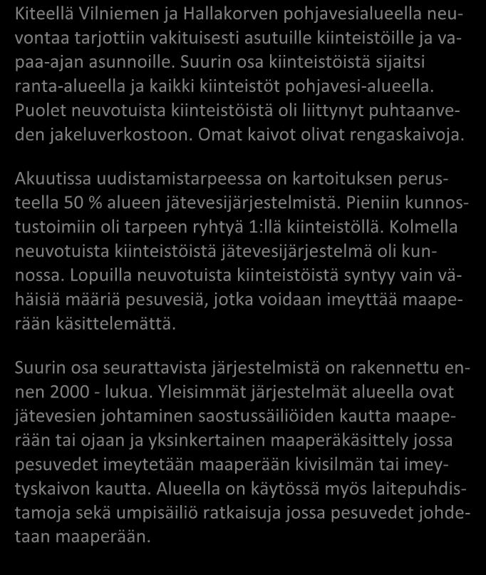 Liite 2 Vilniemi - Hallakorpi / Kitee 65 / 2016 JÄSSI 2016 Pohjois-Karjala Aluekortisto x x x Pohjavesialue Ranta-alue Taajaan asuttu alue Vedenottamon suoja-alue Vesihuollon kehittämisalue Muu