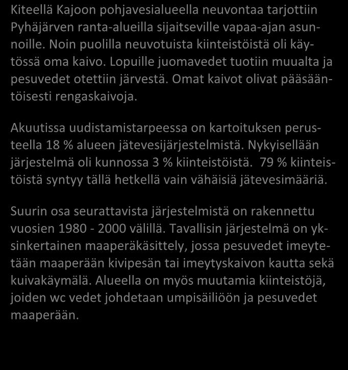 Liite 2 Kajoo / Kitee 66 / 2016 JÄSSI 2016 Pohjois-Karjala Aluekortisto x x x Pohjavesialue Ranta-alue Taajaan asuttu alue Vedenottamon suoja-alue Vesihuollon kehittämisalue Muu erityisalue