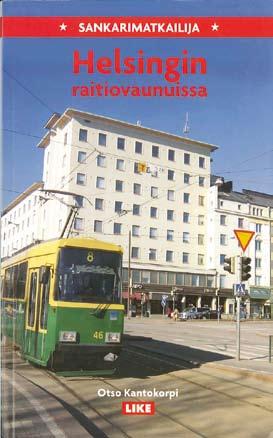 Tämän innoittamana hän alkoi tarkastella kotikaupunkiaan Helsinkiä kuin vieraan silmin ja tästä syntyi teos Sankarimatkailija Helsingin raitiovaunussa.