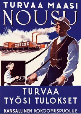 Turvaa työsi tulokset oli kokoomuksen julisteen iskulauseena 1945 eduskuntavaaleissa. Porvarillisen Työn Arkisto. Sodanlietsojan kynnet irti Suomesta. SKDL:n vaalijuliste 1948. Kansan Arkisto.