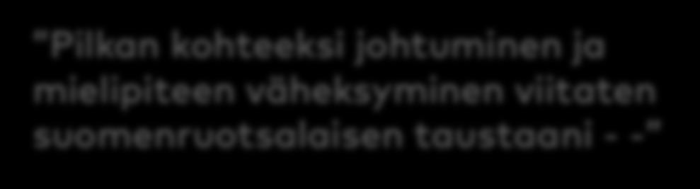 takaisin Ruotsiin Vastaajat kertoivat myös yleisemmin ruotsin kielen aseman sekä suomenruotsalaisten väheksynnästä.