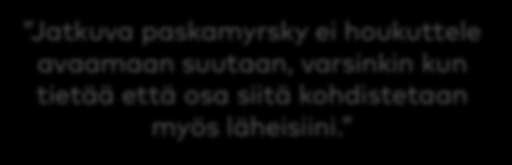 Yleinen tunne siitä, etten ole yhtä hyvä tai arvokas kuin muut ihmiset vahvistui.