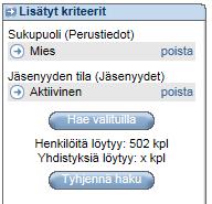 Yhdistyskäyttäjän tietopaketti 35/99 26.10.2017 Rajaavat kriteerit toimivat parhaiten, jos lisäät vain yhden rajaavan kriteerin.