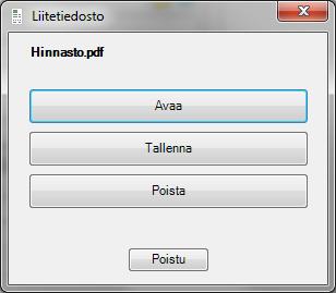 Lisää tai tarkastele liitetiedostoja Tarkastelet tai poistat liitetiedostoja napsauttamalla haluamaasi liitettä hiiren vasemmalla painikkeella, ja valitsemalla kuvan mukaisesta ikkunasta haluamasi