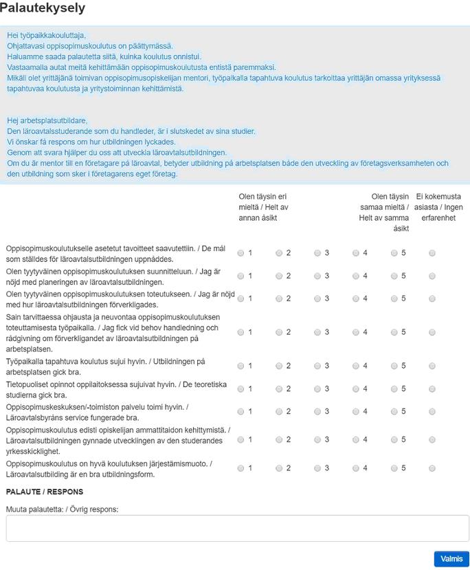 Kuva. Työpaikkakouluttajan päättöpalaute Monivalinta kysymysten lisäksi palautekyselyssä voidaan