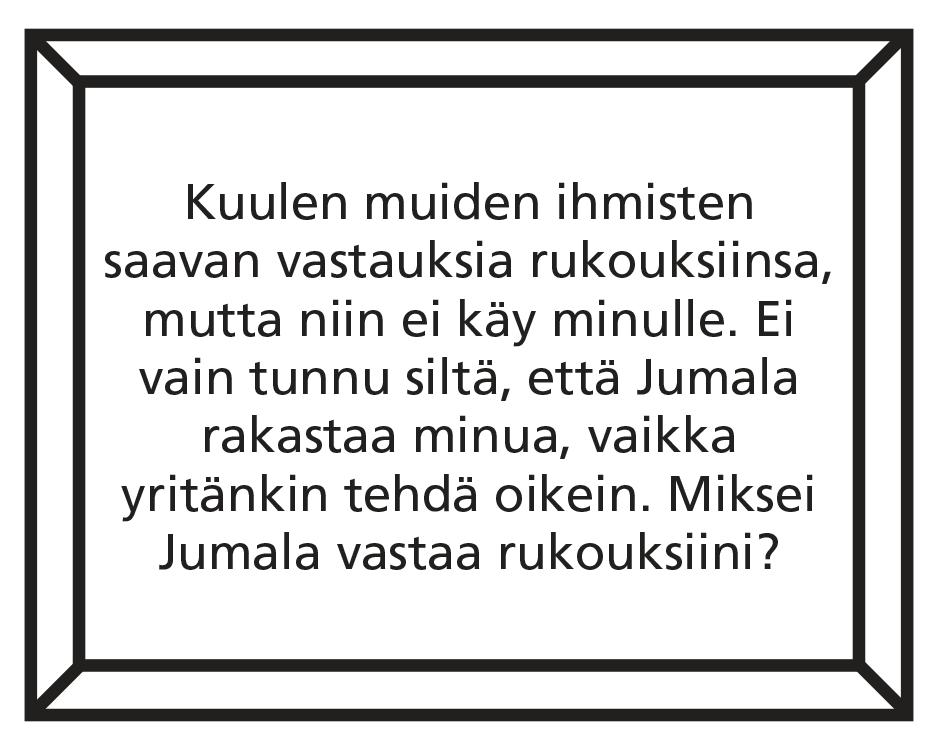 HENGELLISEN TIEDON HANKKIMINEN kuuntelemaan, mitä hänen mielestään oppilaiden tulee tehdä, kun heidän eteensä tulee vaikea käsitys tai kysymys.