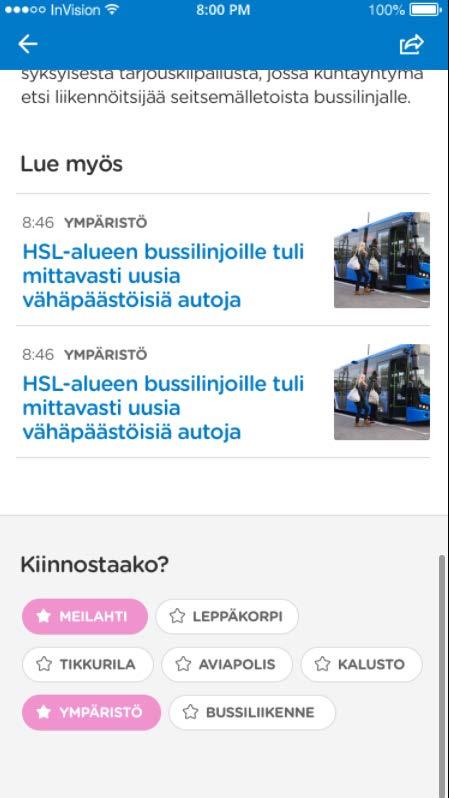 Kiinnostuksen kohteet, liikenne 6 Asiakas voi valita, millaiset asiat