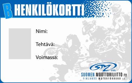 012.8 SML:N HENKILÖ- JA VAPAAKORTIT Ajaja- ja toimitsijalisenssien lisäksi SML:n toiminnassa mukana olevilla henkilöillä saattaa olla myös muita ilmaiseen sisäänpääsyyn oikeuttavia kortteja. 012.8.1 A- ja B- henkilökortti Henkilökortti oikeuttaa esteettömään sisäänpääsyyn ja oleskeluun koko kilpailualueella kaikissa SML:n luvalla järjestettävissä kilpailuissa ja tilaisuuksissa.