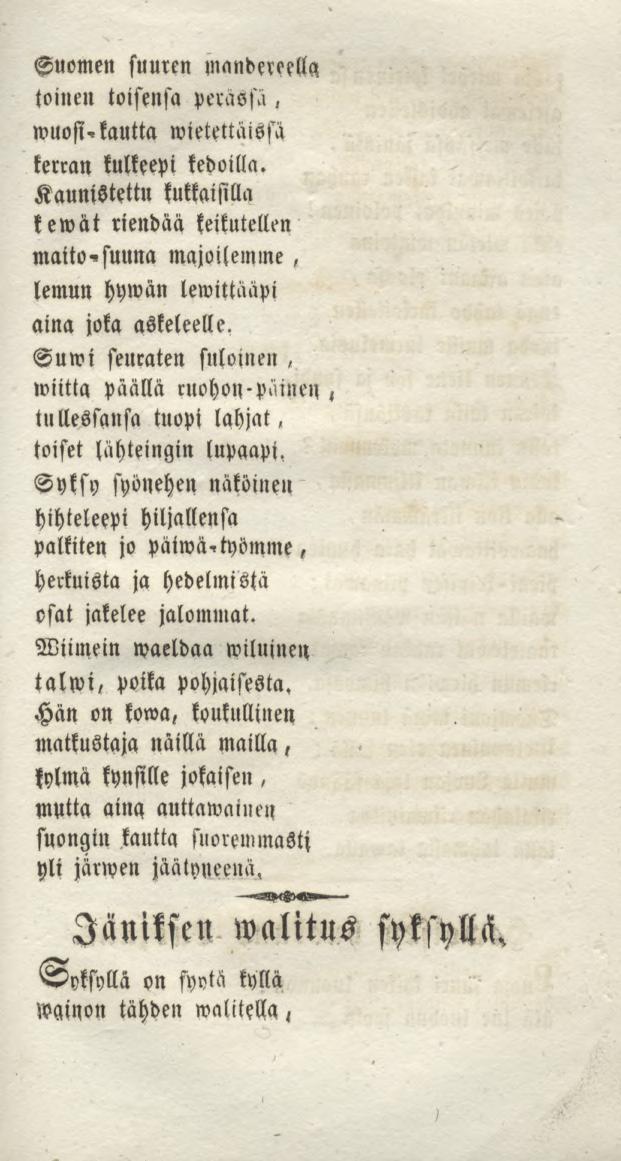 Suomen suuren mandereellg toinen toisensa perässä < muosi,kautta wietettäisfä kerran kulkeepi kedoilla.