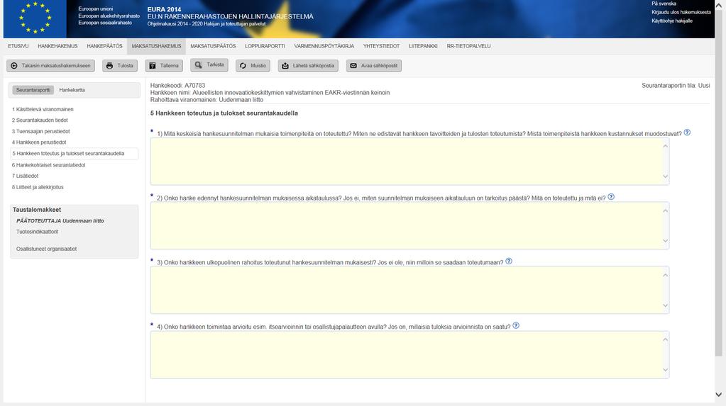 Seurantaraportti EURA2014-järjestelmässä A70000 Mallihanke Katso?