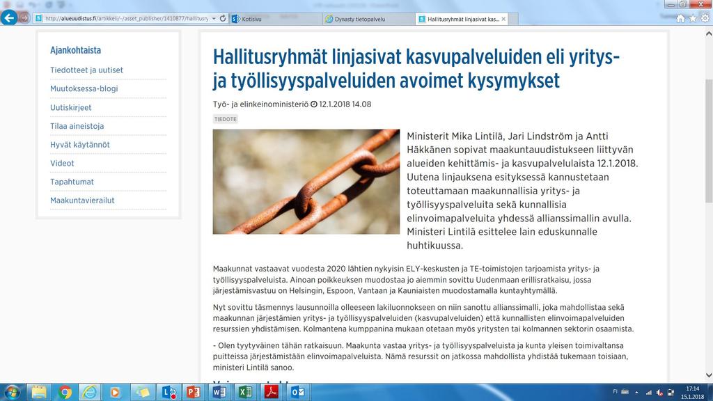 Kaupungeissa tehdään arvokasta työtä ja panostetaan paljon elinvoiman ja työllisyyden edistämiseksi. Maakuntien, kuntien, yritysten ja kolmannen sektorin panostukset tulee yhteensovittaa järkevästi.