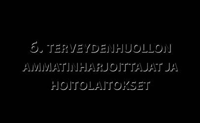 HOITOLAITOKSET 6.