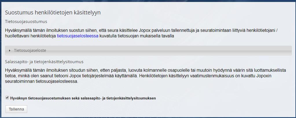 TIETOSUOJASUOSTUMUKSEN HALLINTA JOPOXIN YLLÄPIDOSSA Tämä osio on tarkoitettu joukkueen
