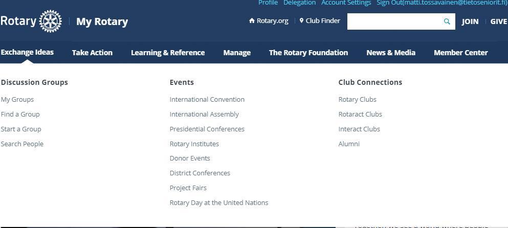 MY ROTARY EXCHANGE IDEAS KESKUSTELURYHMÄT TAPAHTUMAT - KLUBIT KESKUSTELURYHMÄT Omat ryhmät Etsi ryhmä Perusta ryhmä Etsi ihmisiä TAPAHTUMAT Kansainvälinen kokoontuminen Kansainvälinen kokous