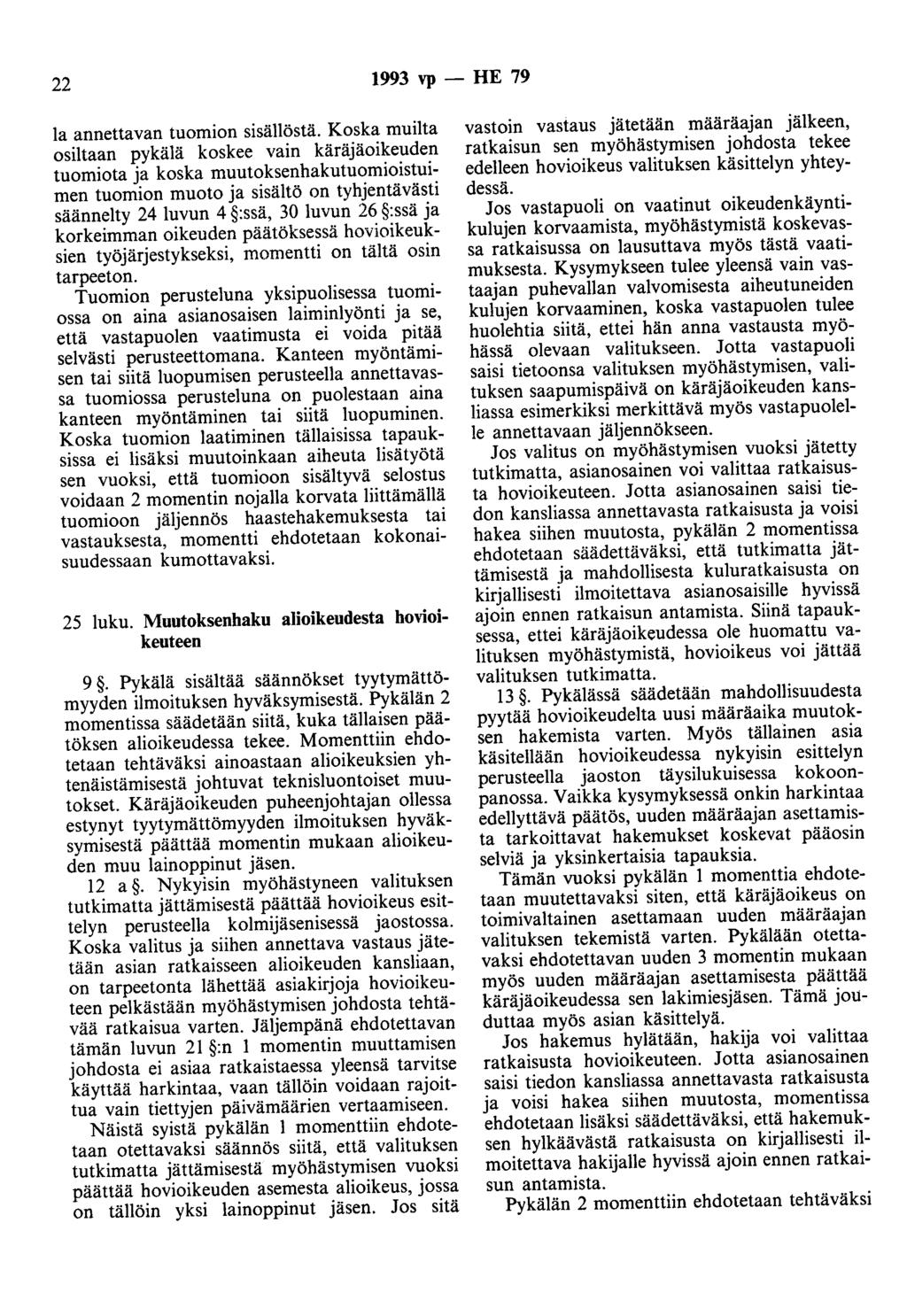 22 1993 vp - HE 79 la annettavan tuomion sisällöstä.