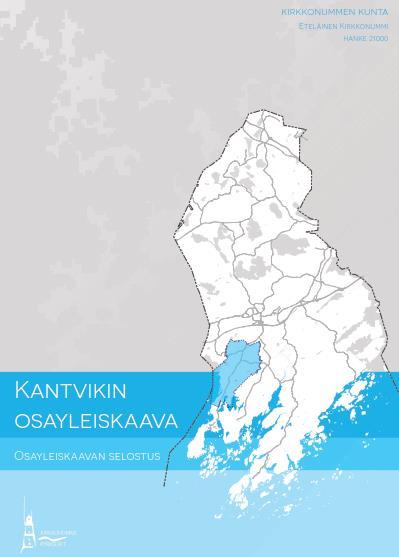 1.2 KAAVA-ALUEEN YLEISKUVAUS Alueen nykyisen taajaman muodostavat Kantvikin keskusta-alueet, Sepänkannaksen alue, Upinniementien ja Hemvikenin välinen alue sekä Upinniementien varrelle Kantvikin ja