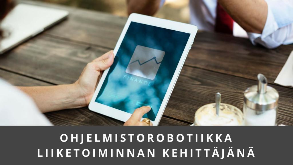 Oiva konkreettinen esimerkki ohjelmistorobotiikan hyödyistä on raportointi.