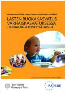 Ruokailoa ja terveyttä lapsille (Turun yliopisto 2014) Aistien