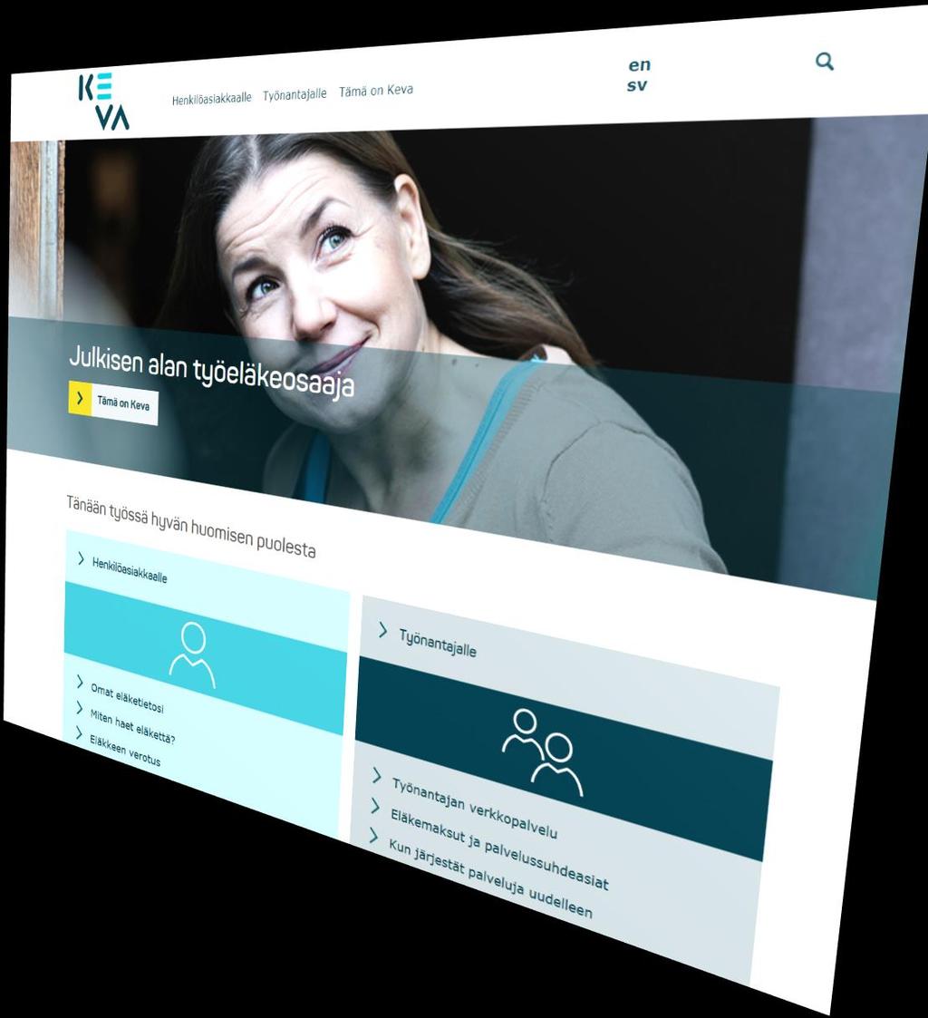Keva.fi eläkeasiat sujuvasti verkossa Tietoa eläkkeistä, Kevasta ja Kevan palveluista tietosivut, ohjeet ja