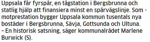 Uppsala Aiempi raitiotie 1906 1953 4 linjaa + Mälarlinjen (Ruotsin ensimmäinen pikaraitiotie Granebergiin 1928) Päätös uudesta raitiotiestä tehty 2018