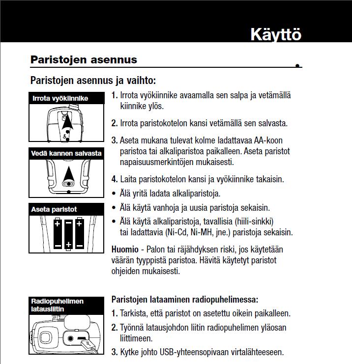 Käytä Cobra microtalk-radiopuhelimen lataamisessa vain mukana tulleita ladattavia paristoja ja laturia.