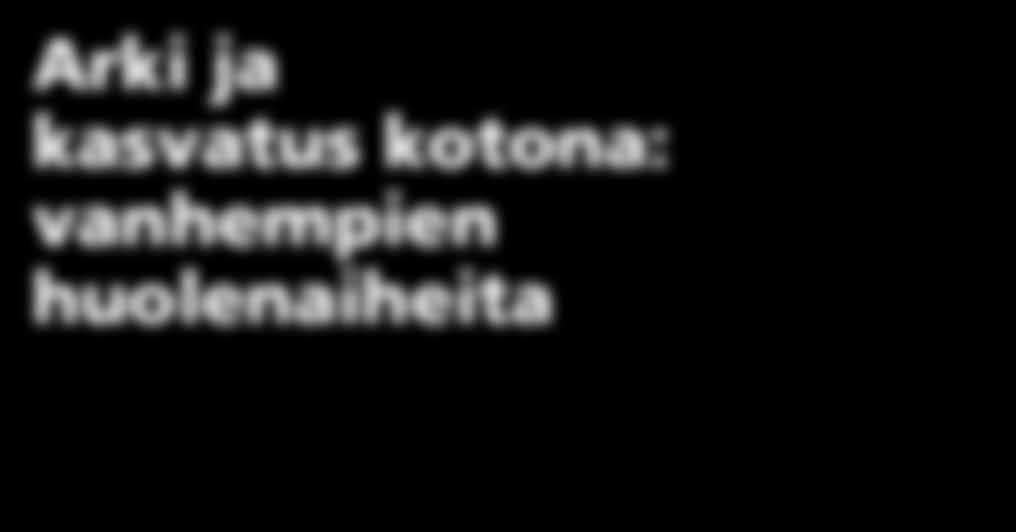 Rinnalla kulkee huoli lapsen vähäisestä liikkumisesta ja erityisesti yläkouluikäisten kohdalla