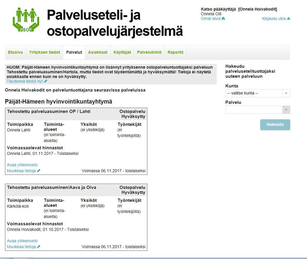 3 OSTOPALVELUTUOTTAJAN TIETOJEN TÄYDENTÄMINEN Kuntayhtymä on järjestämässään kilpailutuksessa valinnut yrityksesi tuottamaan palvelua puolestaan.