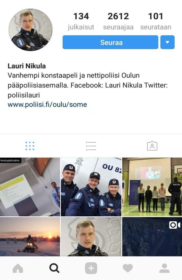 Instagram poliisilauri Viestintä- ja tiedotuskanava sekä jonkin verran privatviestintää Seuraajat selvästi nuorempia