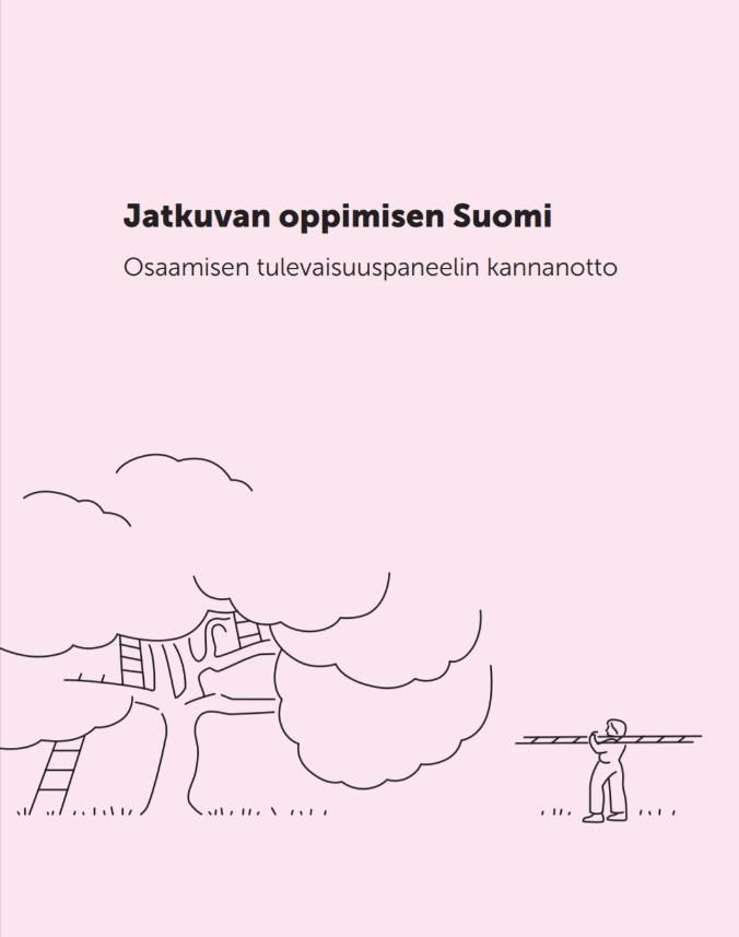 Osaamisen tulevaisuuspaneeli - Tekijät: OKM:n asettamassa paneelissa mukana yhteiskunnallisia vaikuttajia ja päätöksentekijöitä. Paneelin puheenjohtaja on Anne Brunila. - Tavoitteet: 1.