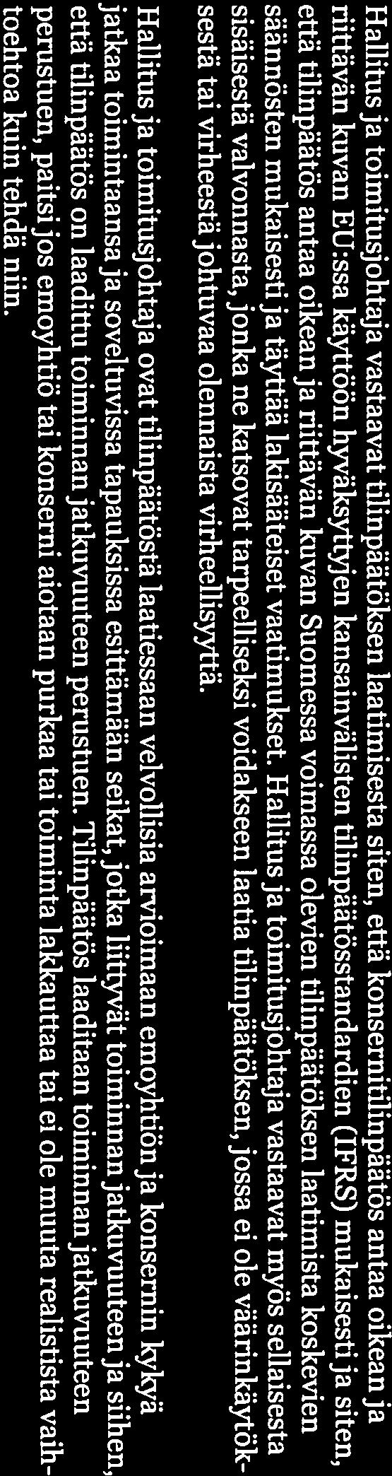 Hankintamenon laskennassa on huomioitu myös tavarantoimittajan myöntämät jälkihyvitteet.