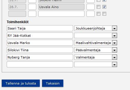 Myös toimihenkilöitä voidaan poistaa tai lisätä. Lisäys tapahtuu alimmalle tyhjälle riville kirjoittamalla (Sukunimi Etunimi ja alasvetovalikosta valitaan tehtävä).