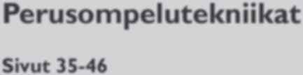 Perusompelutekniikat Sivut 35-46 3