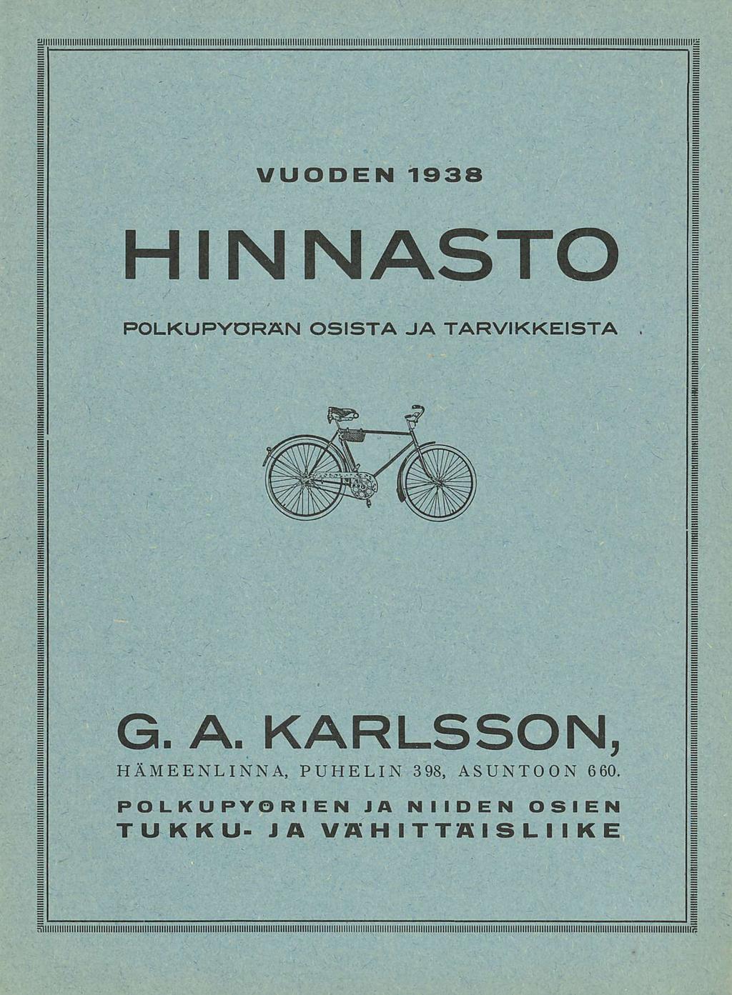 VUODEN 1938 HINNASTO POLKUPYÖRÄN OSISTA JA TARVIKKEISTA. G. A.