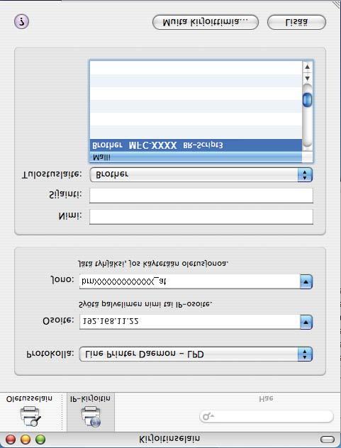 Valitse esimerkiksi Brother MFC-XXXX BR-Script3. Mac OS X 10.3.9 Mac OS X 10.4.
