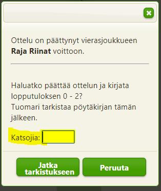 Päätä ottelu painike avaa viereisen näkymän. Se kertoo ottelun voittajan, Kysyy haluatko päättää ottelu 2-0. Et voi muokata tulosta tämän jälkeen.