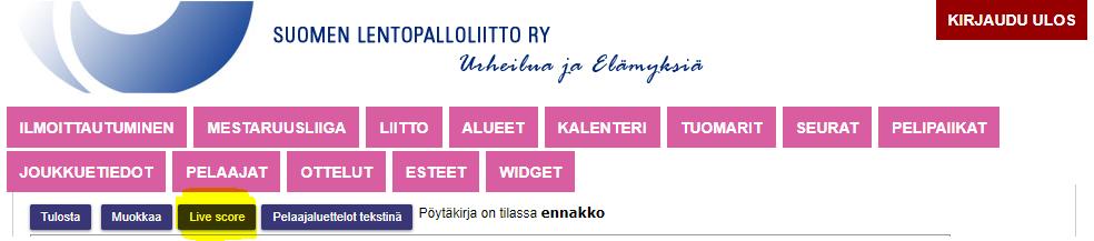 (Ennakko tarkoittaa sitä, että pöytäkirjaa ei ole vielä käytetty) Live score painikkeesta pääset sovellukseen.