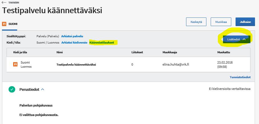 Käännöstoiminnallisuus Käännöstilaukset linkki ilmestyy tallennuksen jälkeen. Palvelujen ei tarvitse olla julkaistuna.