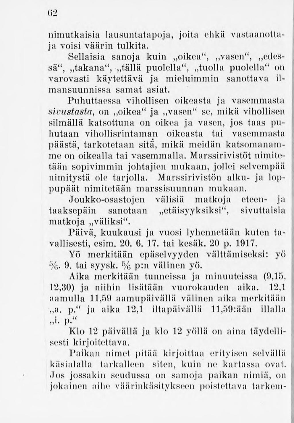 62 nimutkaisia lausuiitatapoja, joita ehkä vastaanottaja voisi väärin tulkita.